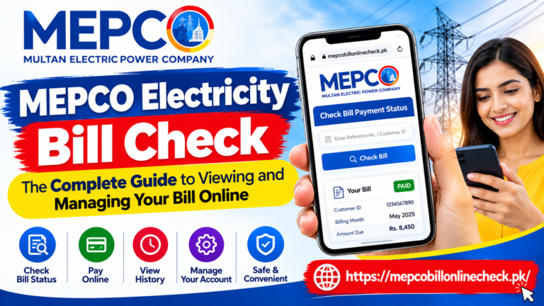 MEPCO Electricity Bill Check – The Complete Guide to Viewing and Managing Your Bill Online 7 MEPCO Electricity Bill Check – The Complete Guide to Viewing and Managing Your Bill Online