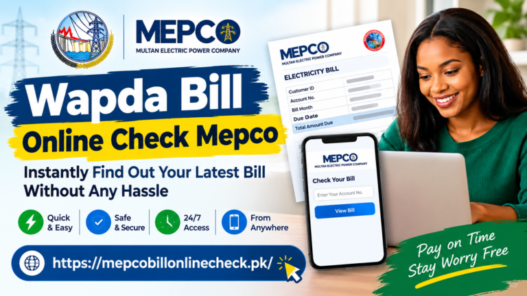 Wapda Bill Online Check Mepco | Instantly Find Out Your Latest Bill Without Any Hassle 8 Wapda Bill Online Check Mepco | Instantly Find Out Your Latest Bill Without Any Hassle