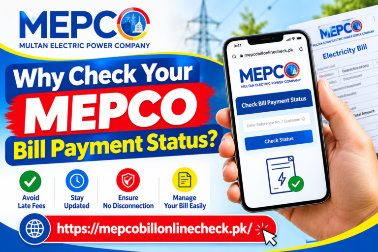 How to Check MEPCO Bill Paid or Not – Step-by-Step Guide (2026) 5 How to Check MEPCO Bill Paid or Not – Step-by-Step Guide (2026)