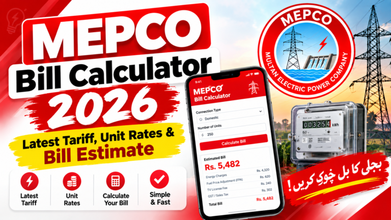 MEPCO Bill Calculator 2026: Latest Tariff, Unit Rates & Bill Estimate